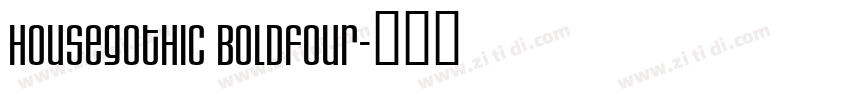 HouseGothic BoldFour字体转换
